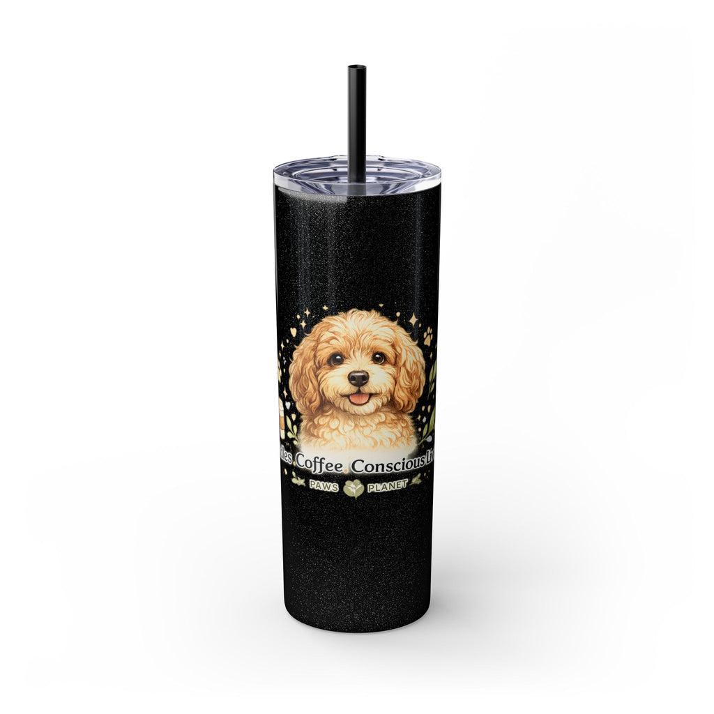 Cuddles Coffee Conscious Pup Design 20oz Skinny Tumbler
