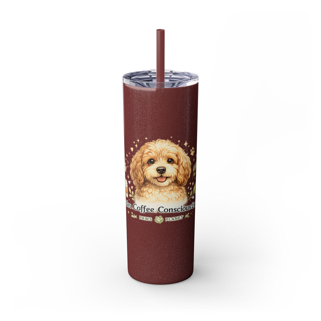 Cuddles Coffee Conscious Pup Design 20oz Skinny Tumbler