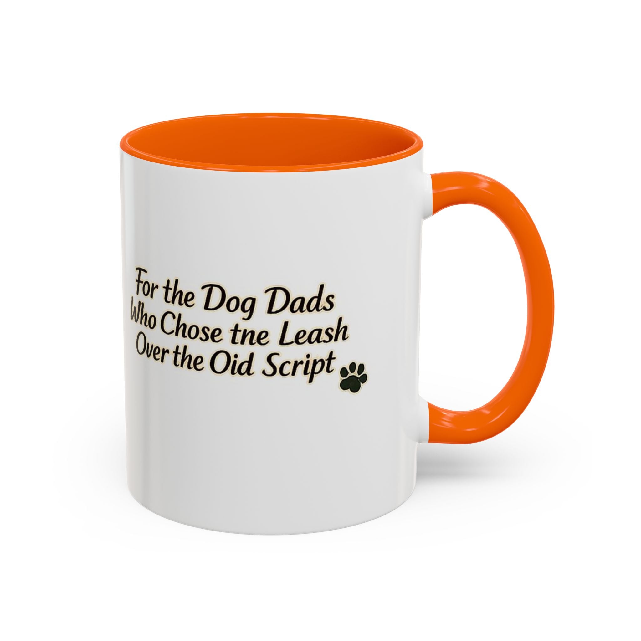 Dog Dad Coffee Mug – "For the Dog Dads Who Chose the Leash Over the Old Script" Accent Mug