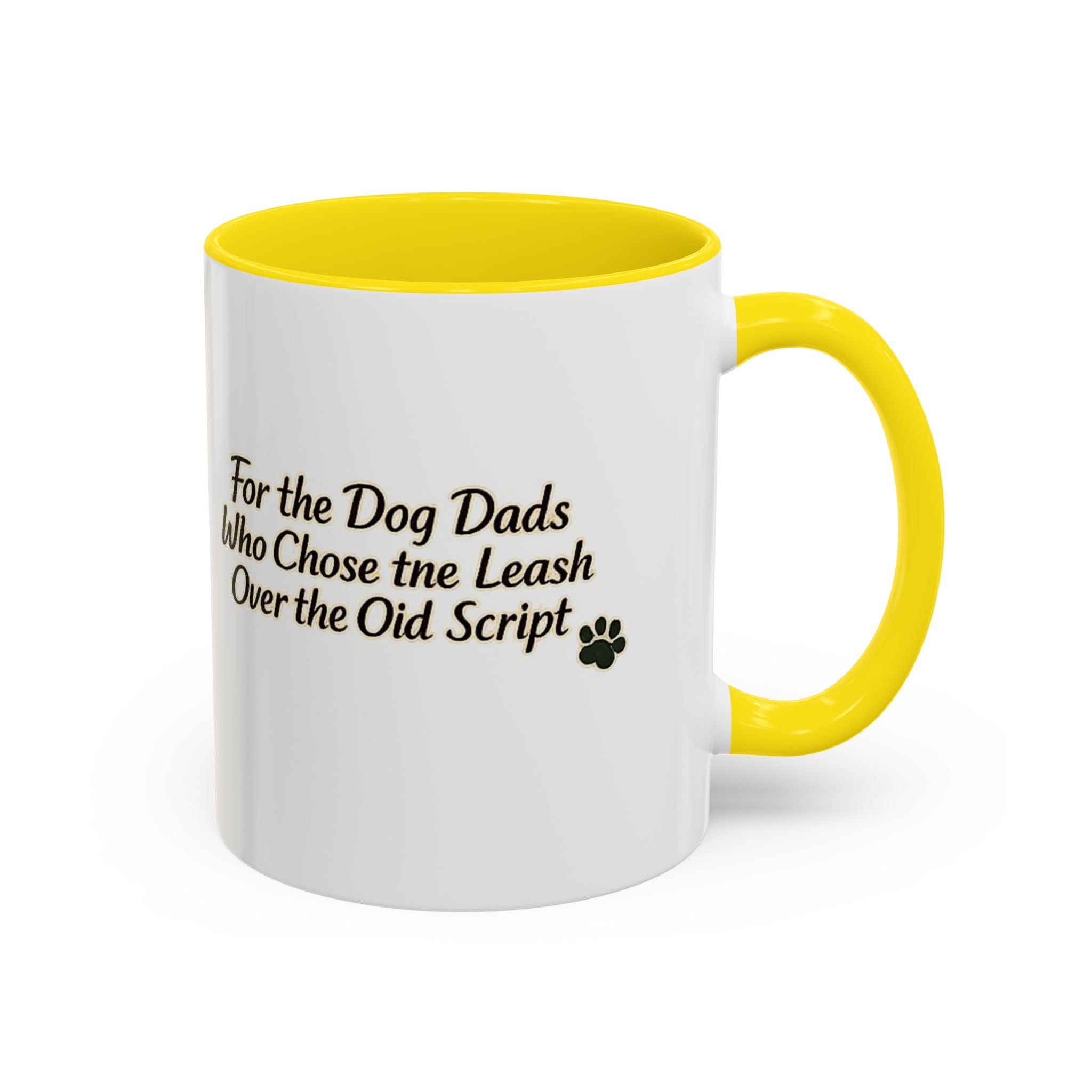 Dog Dad Coffee Mug – "For the Dog Dads Who Chose the Leash Over the Old Script" Accent Mug