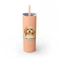 Cuddles Coffee Conscious Pup Design 20oz Skinny Tumbler