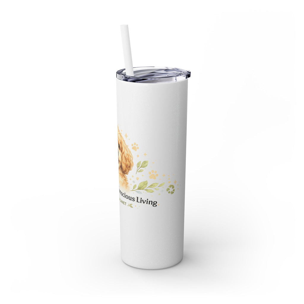 Cuddles Coffee Conscious Pup Design 20oz Skinny Tumbler