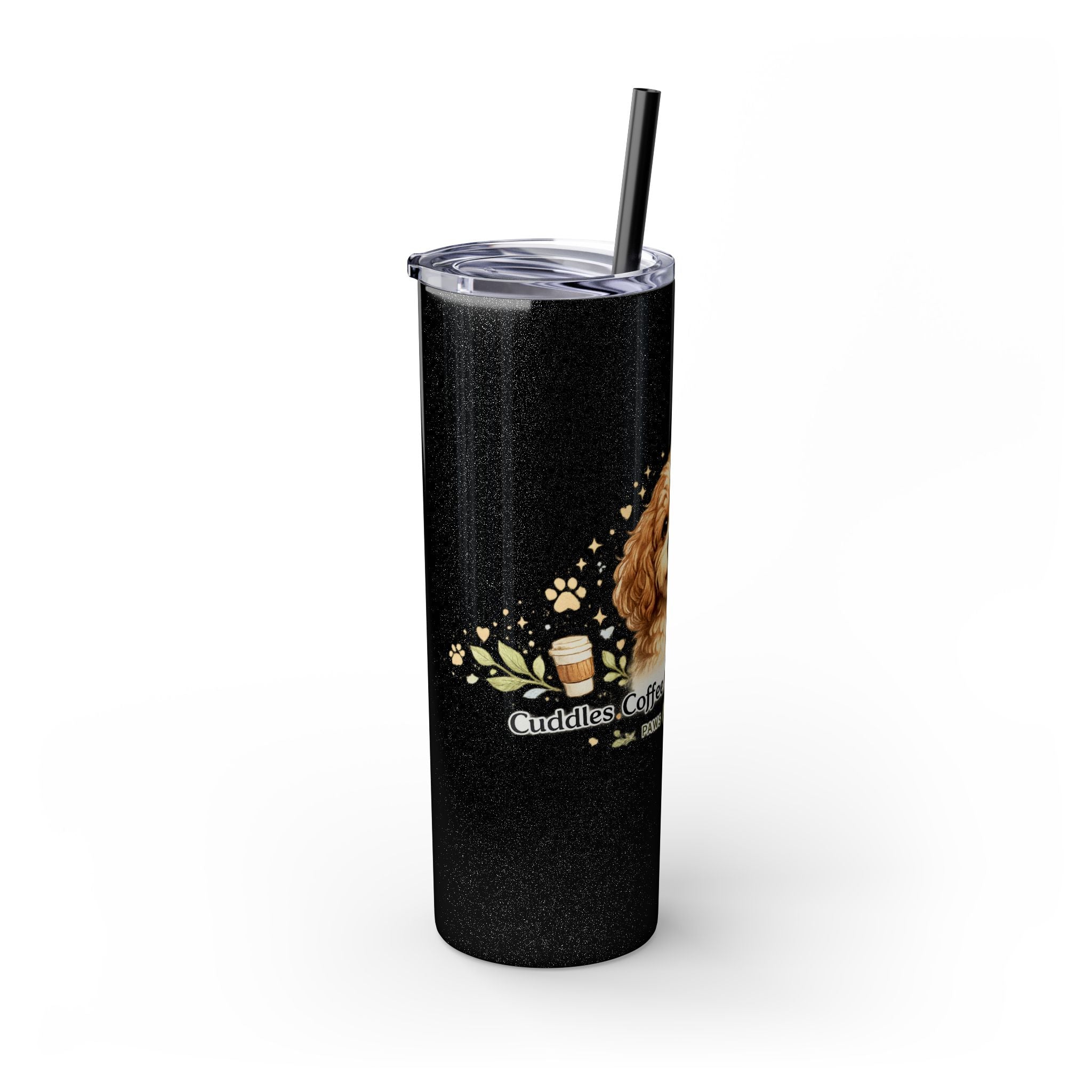 Cuddles Coffee Conscious Pup Design 20oz Skinny Tumbler