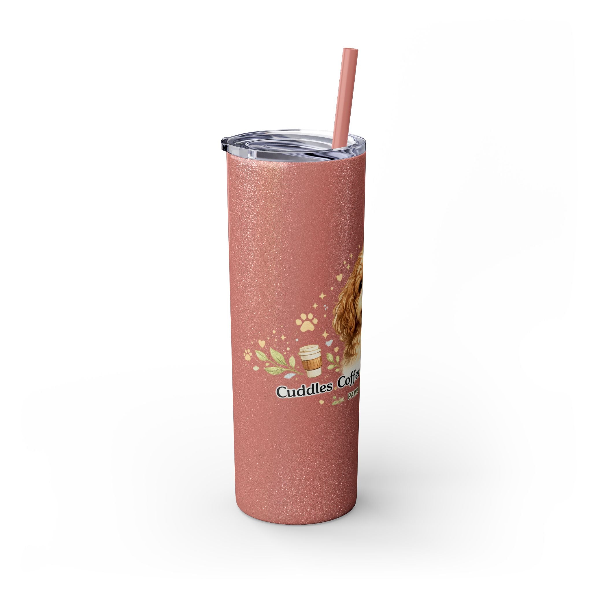 Cuddles Coffee Conscious Pup Design 20oz Skinny Tumbler