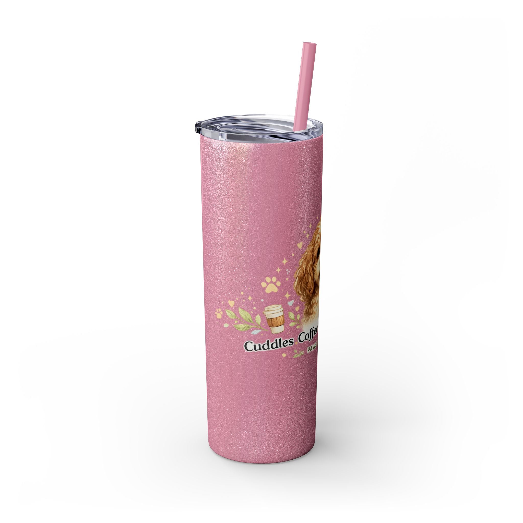 Cuddles Coffee Conscious Pup Design 20oz Skinny Tumbler