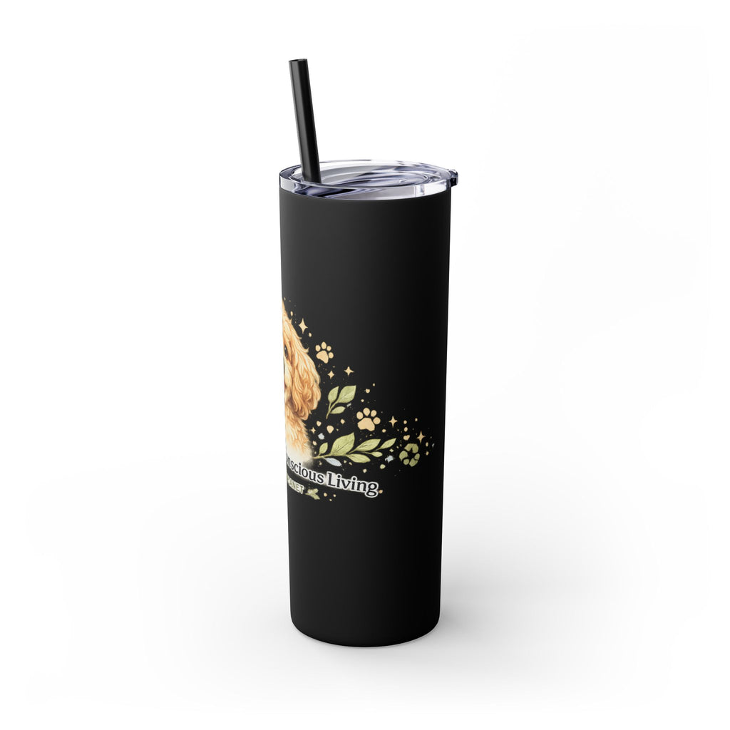 Cuddles Coffee Conscious Pup Design 20oz Skinny Tumbler