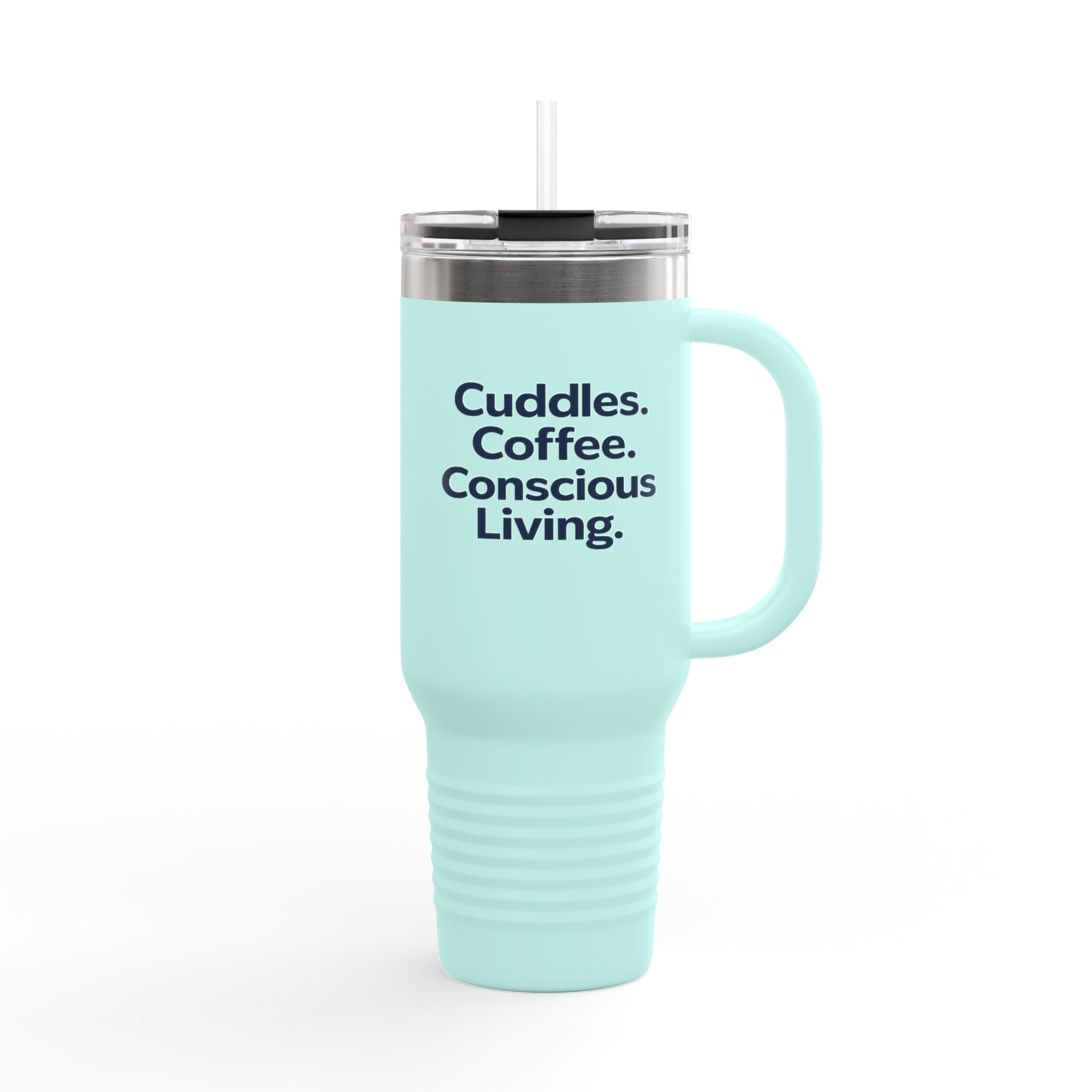 Cuddles. Coffee. Conscious Living. 40oz Tumbler – Eco Dog Lover Cup