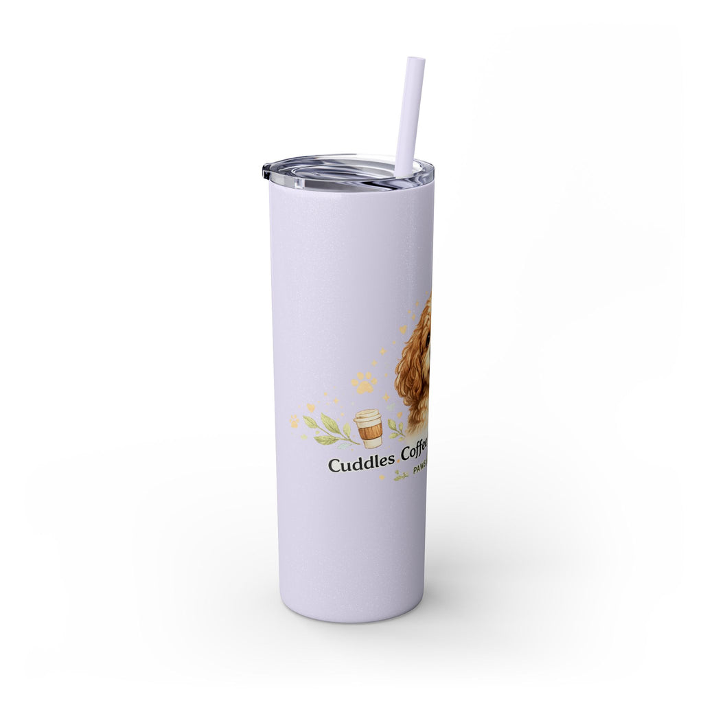 Cuddles Coffee Conscious Pup Design 20oz Skinny Tumbler