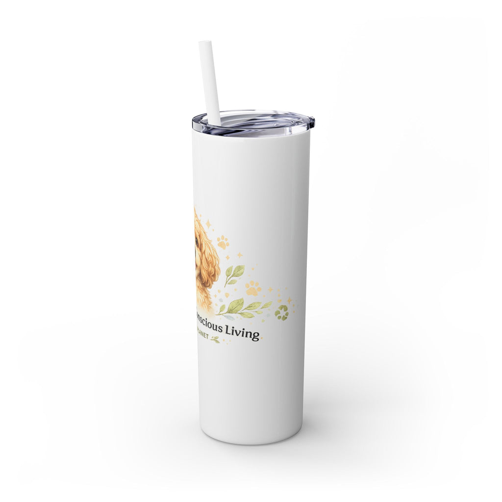 Cuddles Coffee Conscious Pup Design 20oz Skinny Tumbler