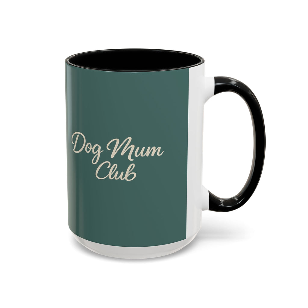 Dog Mum Coffee Mug – “Cuddles. Coffee. Conscious Living.” Accent Mug