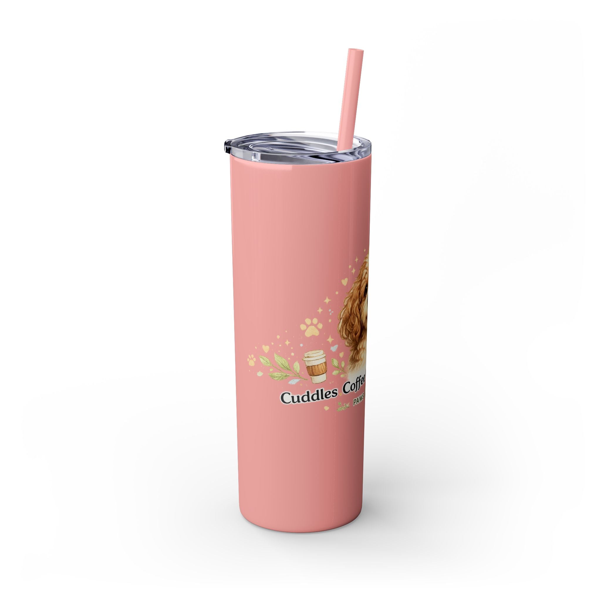 Cuddles Coffee Conscious Pup Design 20oz Skinny Tumbler