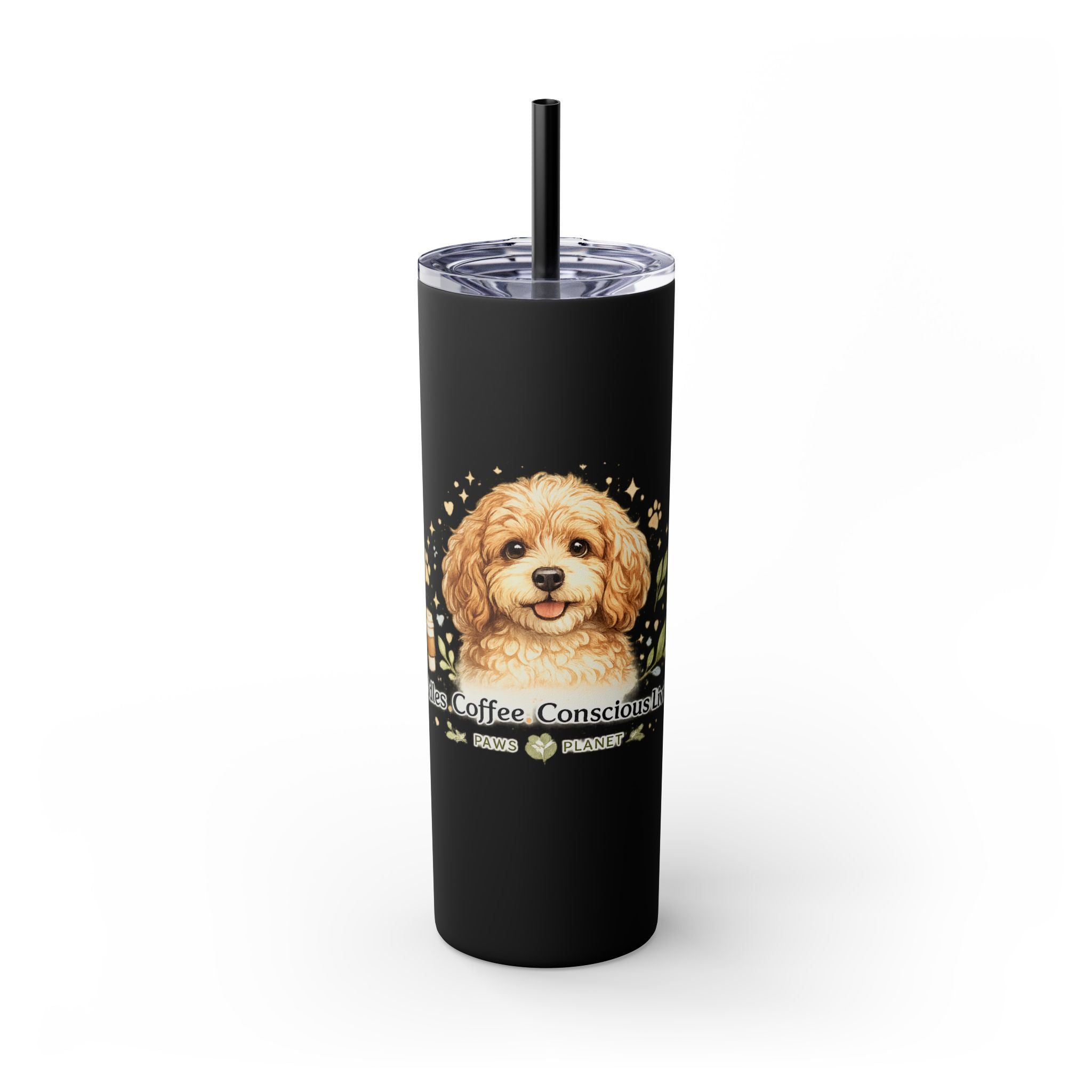Cuddles Coffee Conscious Pup Design 20oz Skinny Tumbler