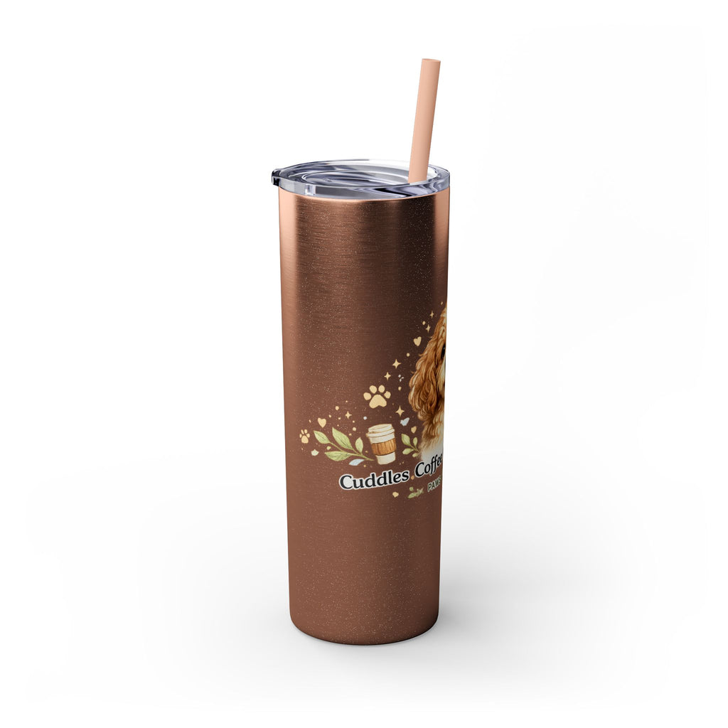 Cuddles Coffee Conscious Pup Design 20oz Skinny Tumbler