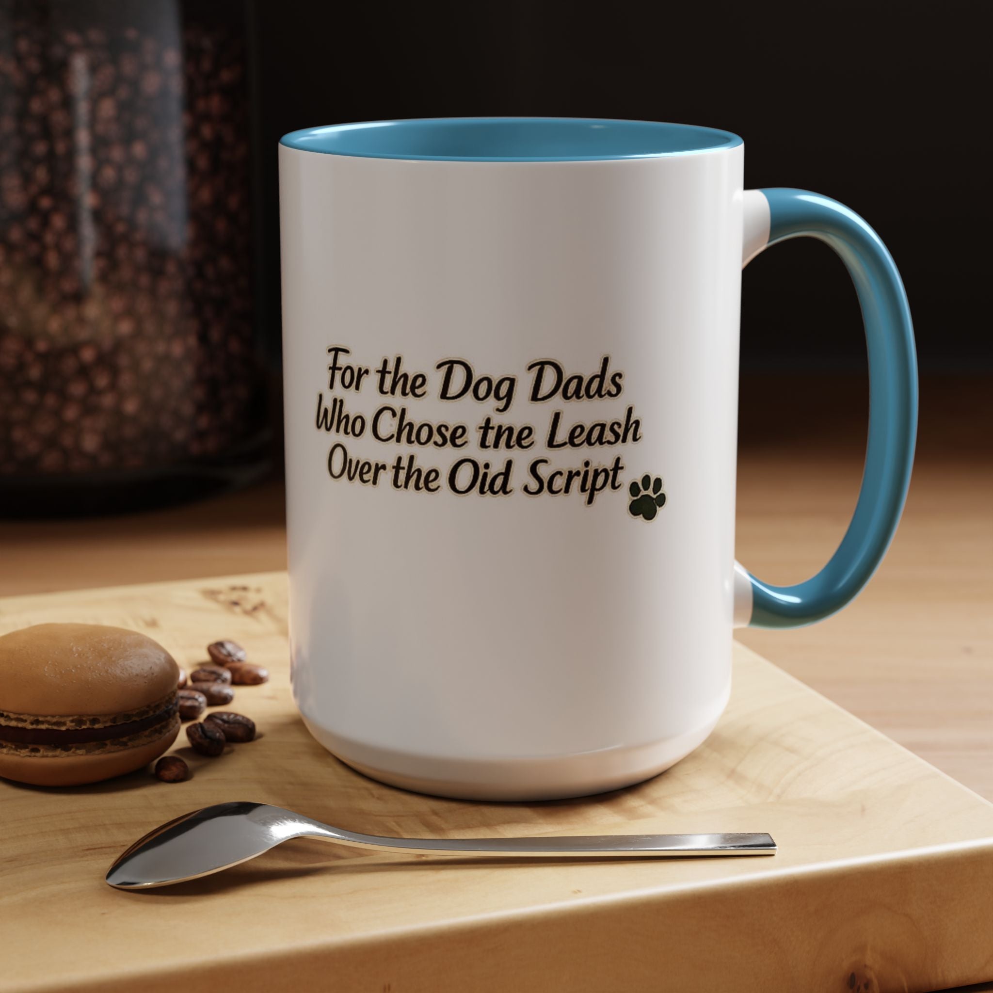 Dog Dad Coffee Mug – "For the Dog Dads Who Chose the Leash Over the Old Script" Accent Mug