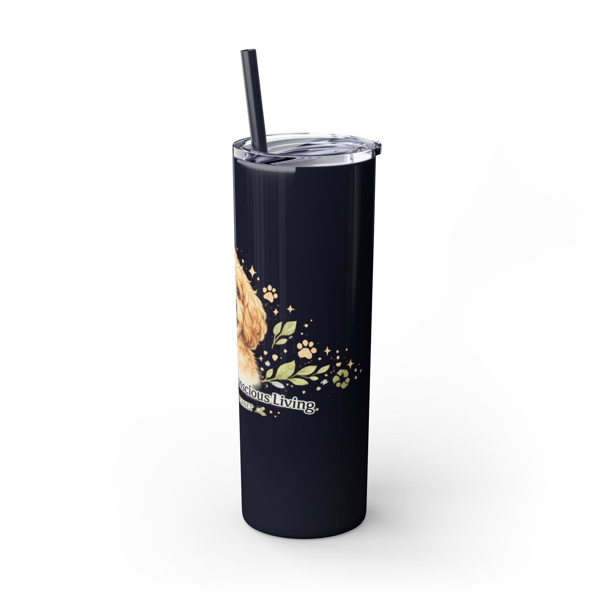 Cuddles Coffee Conscious Pup Design 20oz Skinny Tumbler