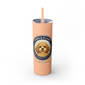 Cuddles Coffee Conscious Logo Pup Design Copy of 20oz Skinny Tumbler