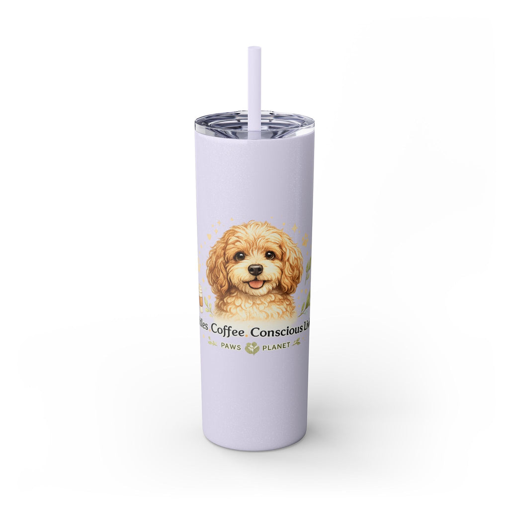Cuddles Coffee Conscious Pup Design 20oz Skinny Tumbler