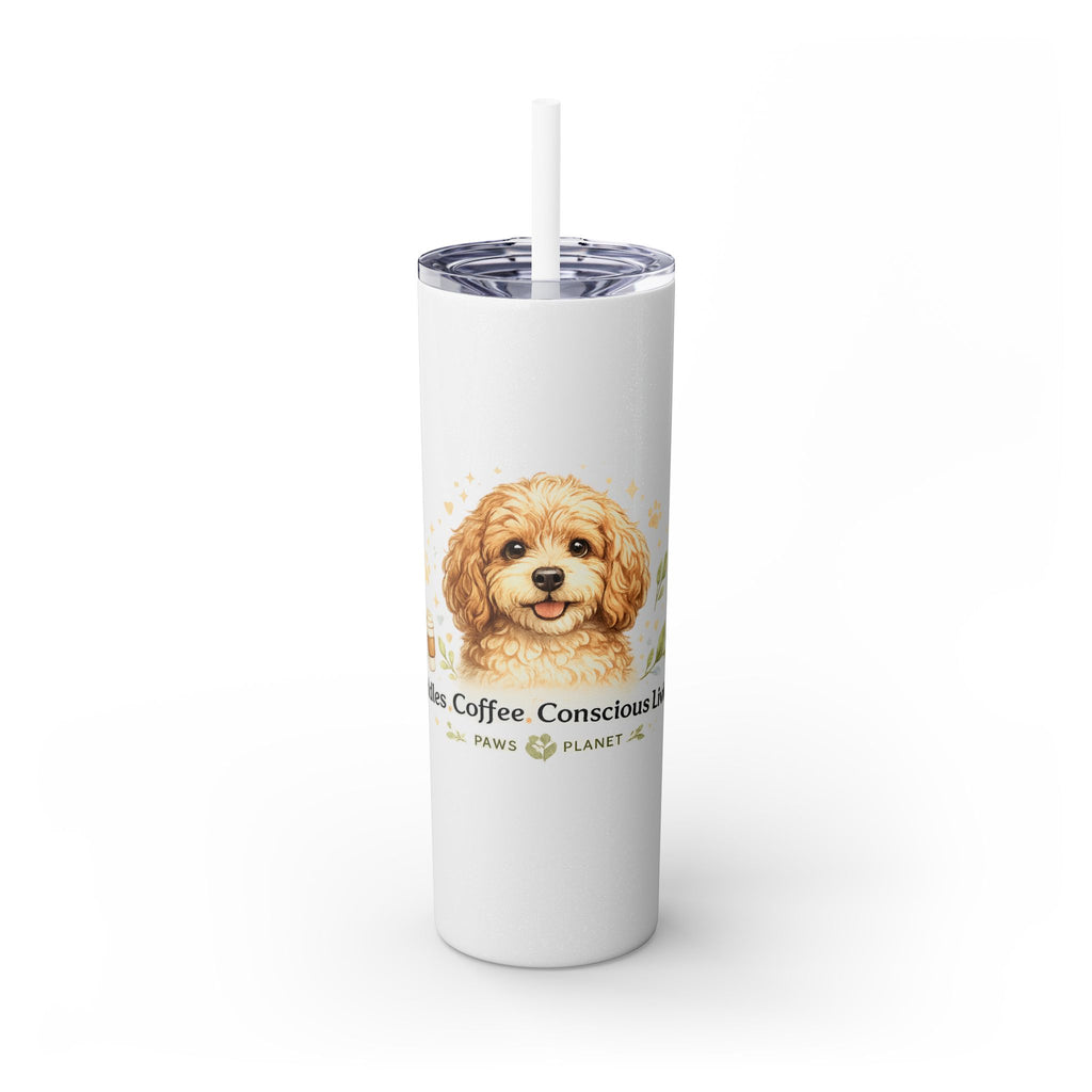Cuddles Coffee Conscious Pup Design 20oz Skinny Tumbler