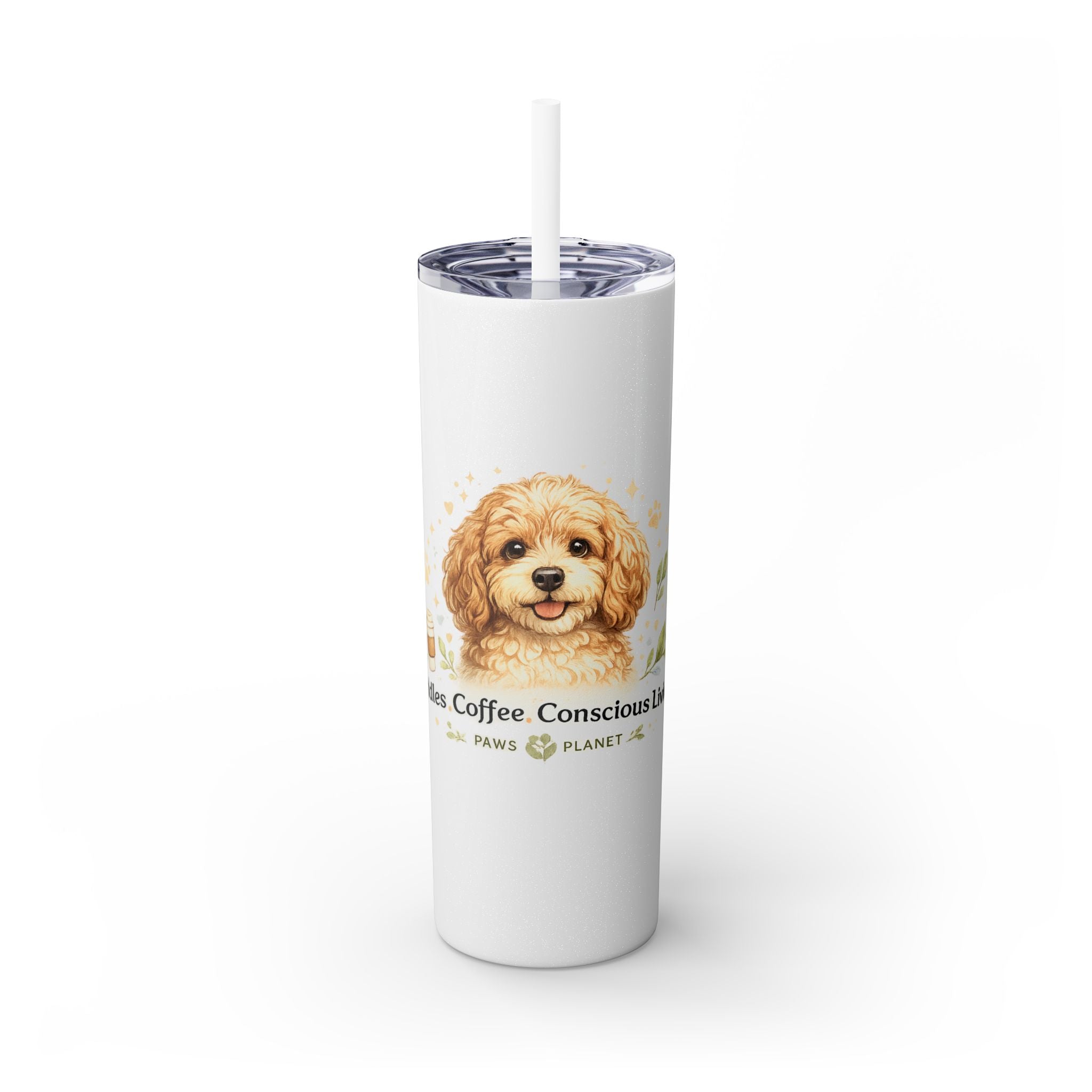 Cuddles Coffee Conscious Pup Design 20oz Skinny Tumbler