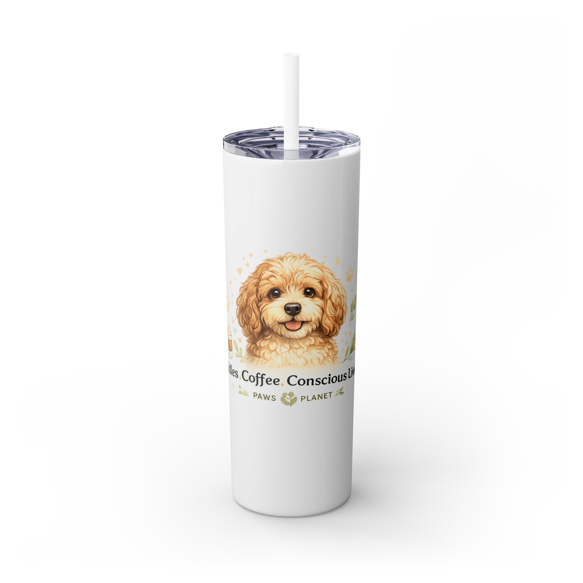Cuddles Coffee Conscious Pup Design 20oz Skinny Tumbler