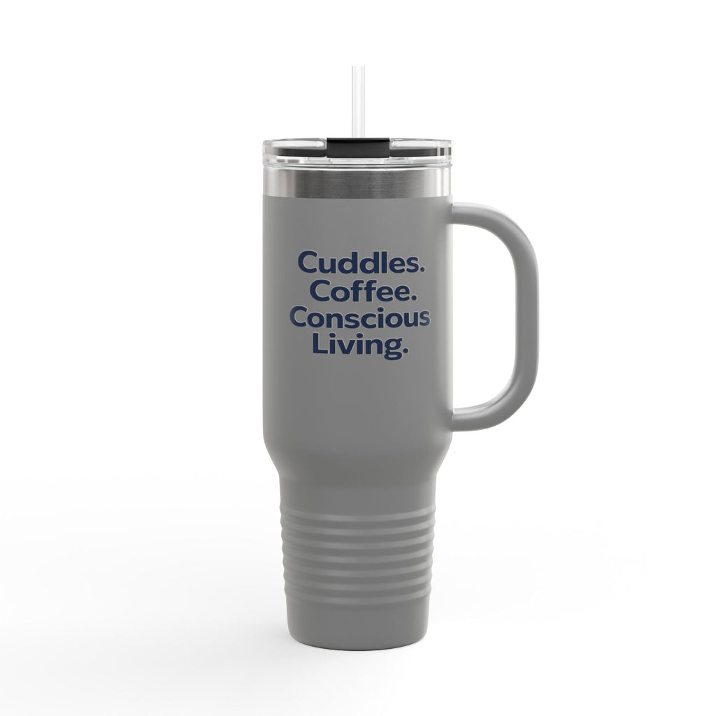 Cuddles. Coffee. Conscious Living. 40oz Tumbler – Eco Dog Lover Cup