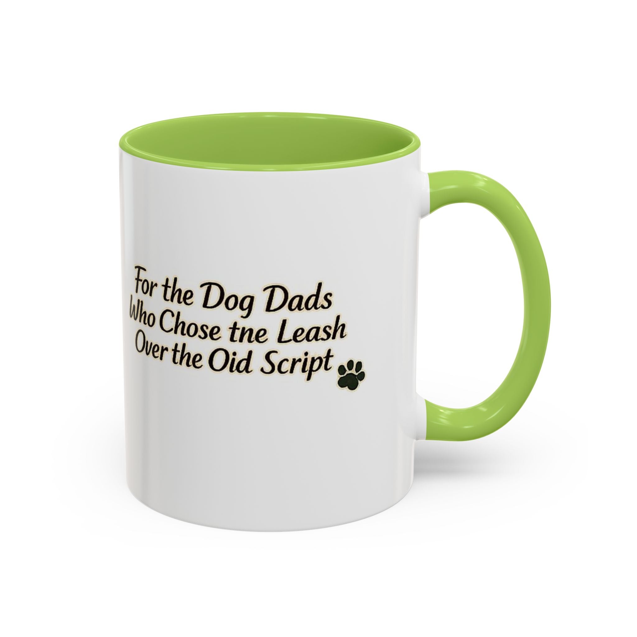Dog Dad Coffee Mug – "For the Dog Dads Who Chose the Leash Over the Old Script" Accent Mug