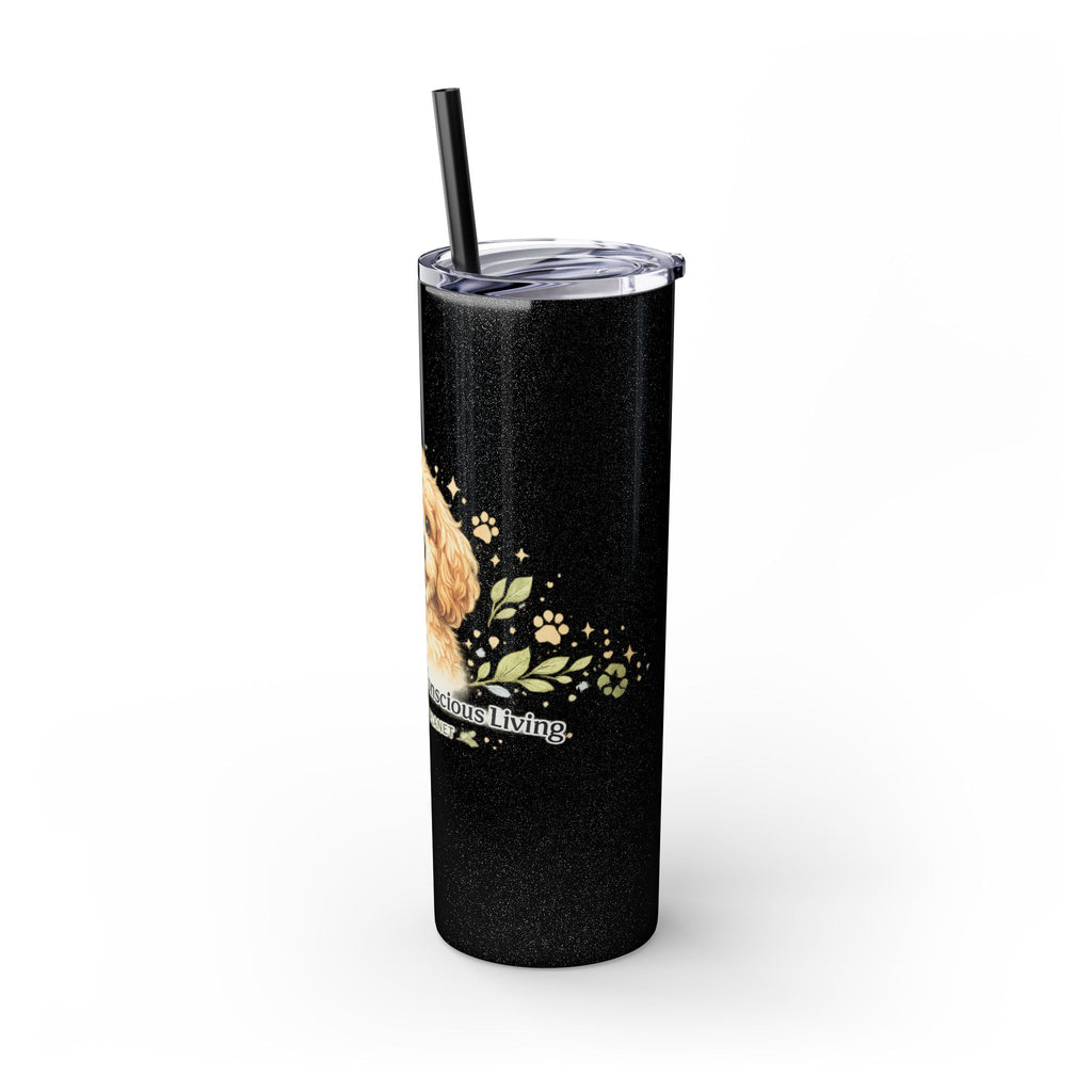 Cuddles Coffee Conscious Pup Design 20oz Skinny Tumbler