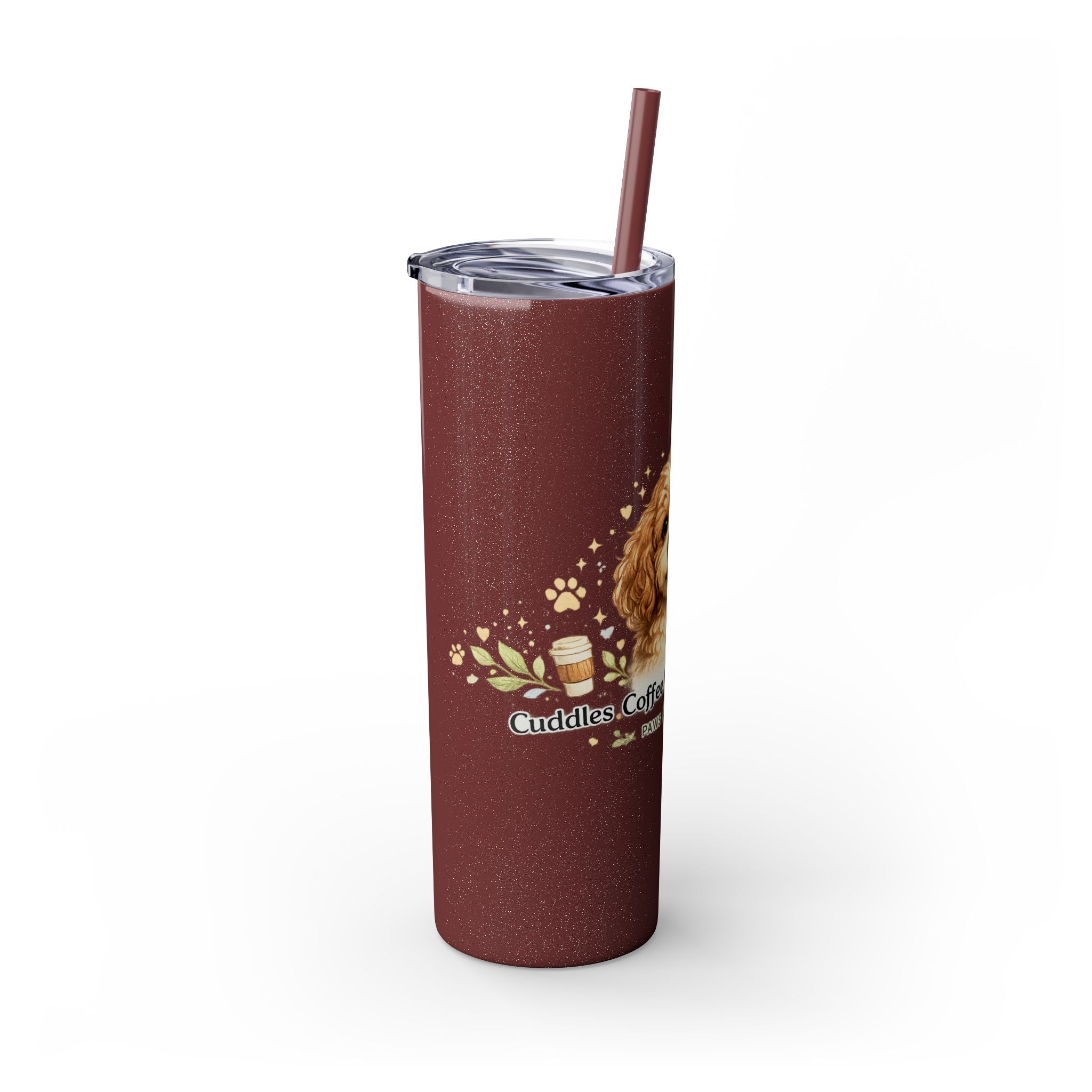 Cuddles Coffee Conscious Pup Design 20oz Skinny Tumbler